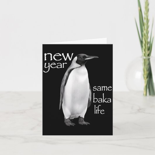 New Year Same Baka Life Penguin Joke Funny  Karte (Vorderseite)