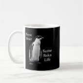 New Year Same Baka Life Penguin Joke Kaffeetasse (Links)