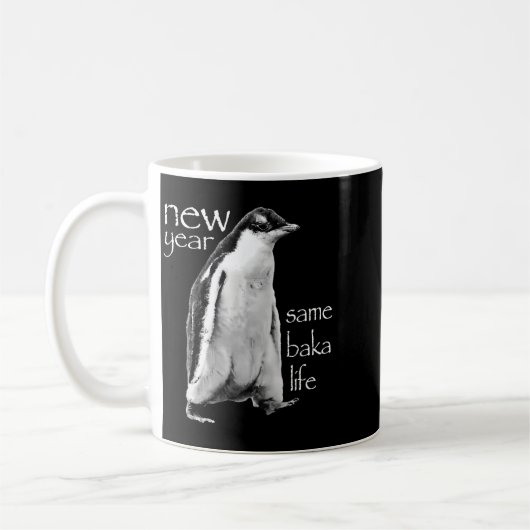 New Year Same Baka Life Penguin Joke Kaffeetasse (Links)