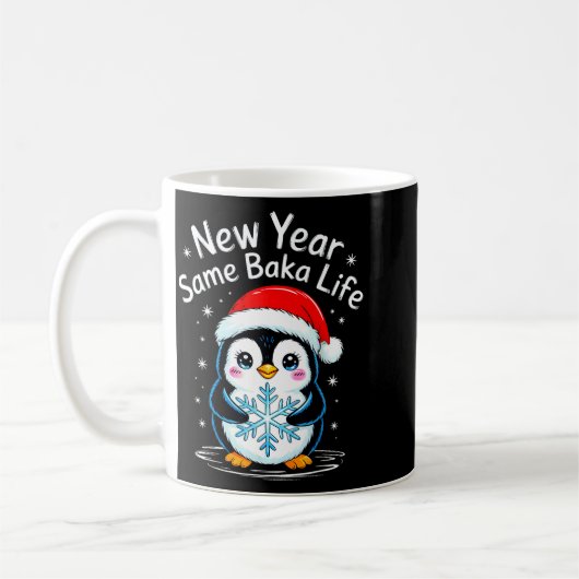 New Year Same Baka Life Penguin Joke Kaffeetasse (Links)
