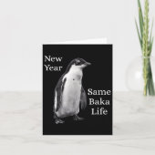 New Year Same Baka Life Penguin Joke  Karte (Vorderseite)