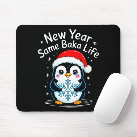 New Year Same Baka Life Penguin Joke Mousepad (Mit Mouse)