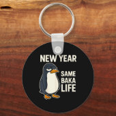 New Year Same Baka Life Penguin Joke Schlüsselanhänger (Vorderseite)