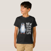 New Year Same Baka Life Penguin Joke T-Shirt (Vorne ganz)