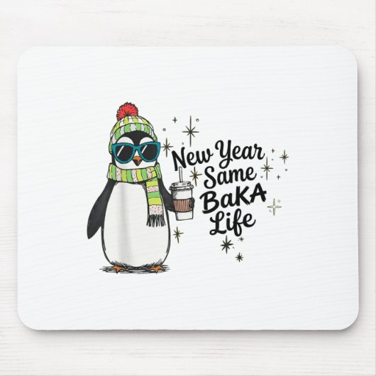 New Year Same Baka Life Penguin Meme Joke Mousepad (Vorne)