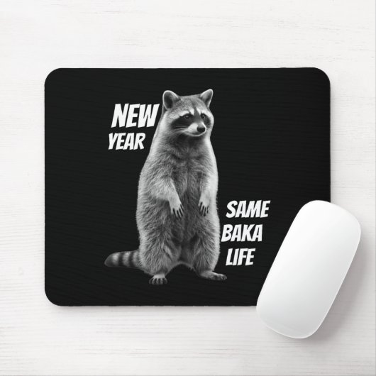 New Year Same Baka Life Raccoon Joke Mousepad (Mit Mouse)