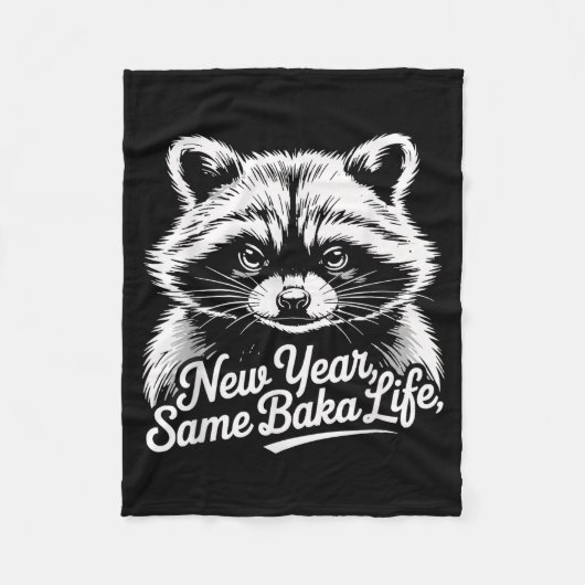 New Year Same Baka Life Raccoon Meme Funny Joke Fleecedecke (Vorderseite)
