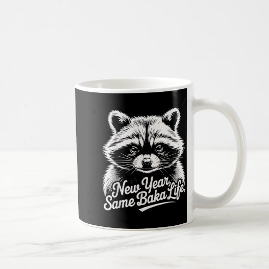 New Year Same Baka Life Raccoon Meme Funny Joke Kaffeetasse (Rechts)