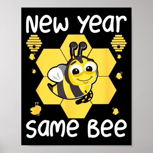 New Year Same Bee Meme Funny New Years Eve Poster (Vorne)