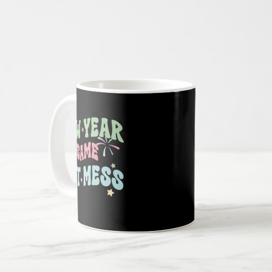 New Year Same Hot Mess Funny Design Kaffeetasse (Vorderseite Links)