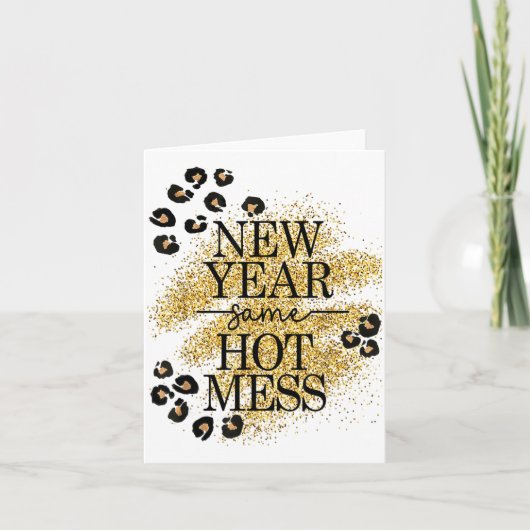 New Year Same Hot Mess Golden Leopard Print Karte (Vorderseite)