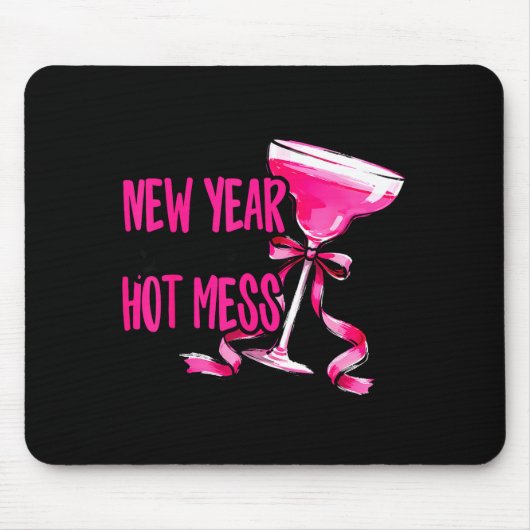 New Year Same Hot Mess Happy New Year 2026 Party Mousepad (Vorne)