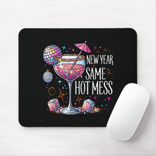 New Year Same Hot Mess Martini Tail New Year Women Mousepad (Mit Mouse)