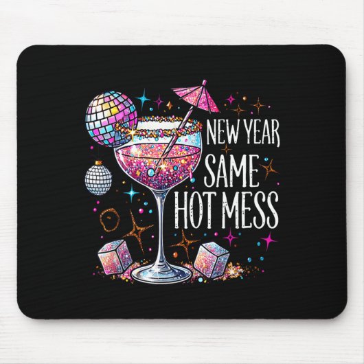 New Year Same Hot Mess Martini Tail New Year Women Mousepad (Vorne)
