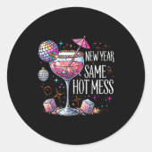 New Year Same Hot Mess Martini Tail New Year Women Runder Aufkleber (Vorderseite)