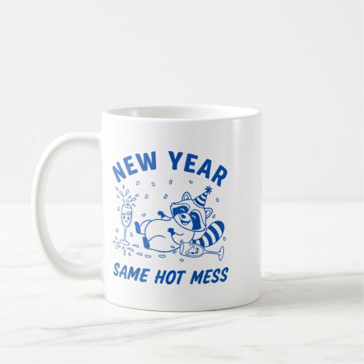 New Year Same Hot Mess Raccoon Fun Party  Kaffeetasse (Links)