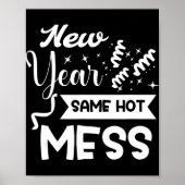 New Year Same Mess Funny New Year's Eve Poster (Vorne)