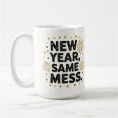 New year same mess kaffeetasse (Links)