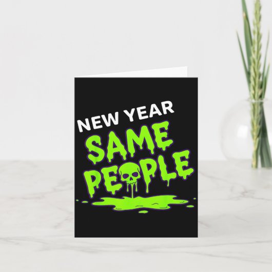 New Year Same People Funny Skull Karte (Vorderseite)