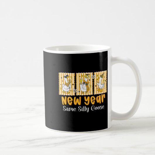 New Year Same Silly Goose Funny 2026 New Year Teac Kaffeetasse (Rechts)