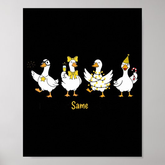 New Year Same Silly Goose Funny 2026 New Year Teac Poster (Vorne)