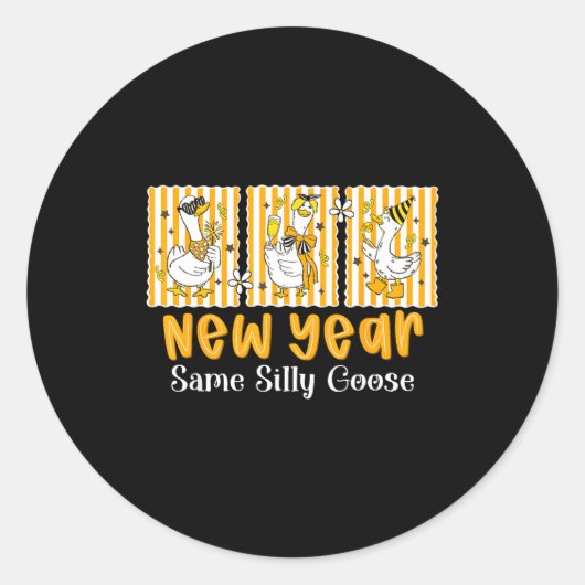 New Year Same Silly Goose Funny 2026 New Year Teac Runder Aufkleber (Vorderseite)