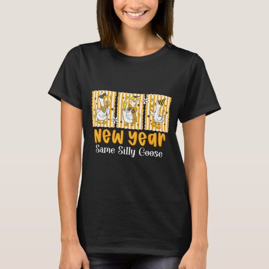 New Year Same Silly Goose Funny 2026 New Year Teac T-Shirt (Vorderseite)