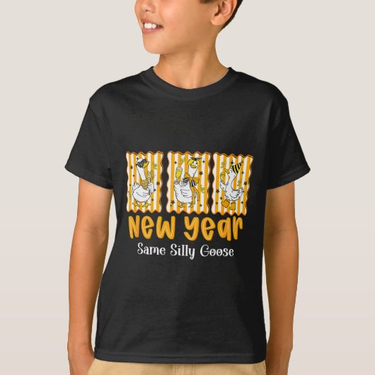 New Year Same Silly Goose Funny 2026 New Year Teac T-Shirt (Vorderseite)