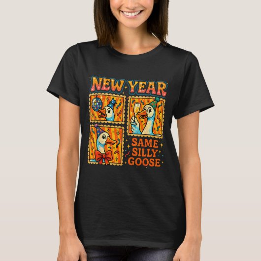 New Year Same Silly Goose Funny Retro Party Gift T-Shirt (Vorderseite)