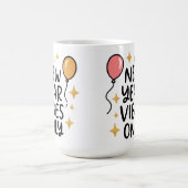 "New Year Vibes Only" Coffee Mug Kaffeetasse (Mittel)
