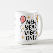 "New Year Vibes Only" Coffee Mug Kaffeetasse (VorderseiteRechts)