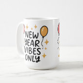 "New Year Vibes Only" Coffee Mug Kaffeetasse (Vorderseite Links)