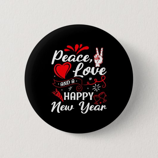 New Year Wishes, Peace, Love, Happy New Year, New Button (Vorderseite)