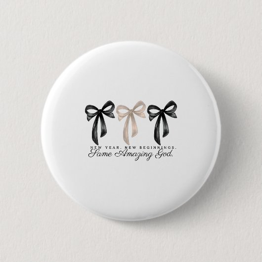 New Years Christian Coquette Faith New Beginnings  Button (Vorderseite)