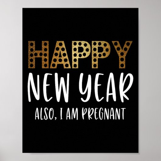 New Years Eve Pregnancy Announcement Also Im Pregn Poster (Vorne)