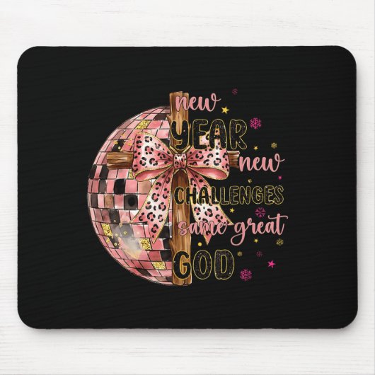 New Years New Challenges Same Great God Christian Mousepad (Vorne)