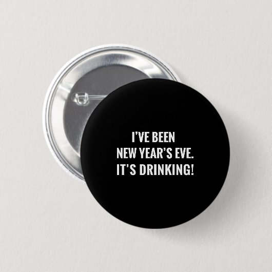 New Year's Party Gift Funny Drinking Tipsy Celebra Button (Vorne & Hinten)