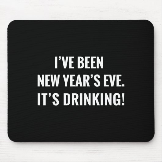 New Year's Party Gift Funny Drinking Tipsy Celebra Mousepad (Vorne)