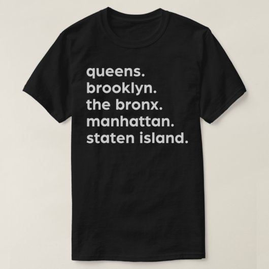 New York Boroughs Brooklyn Harlem Queens The Bron T-Shirt (Design vorne)