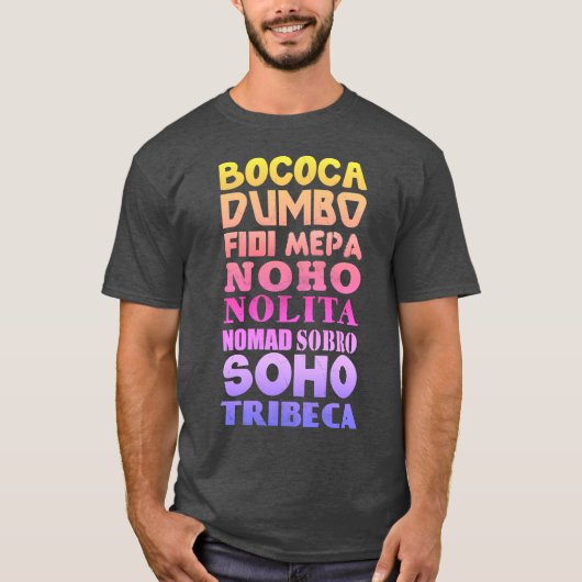 New York City Akronyms, SoHo, Tribeca, NoHo T-Shirt (Vorderseite)
