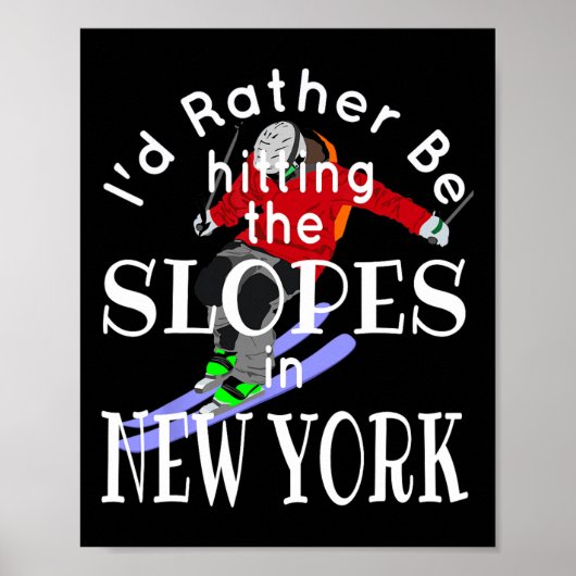 New York, ich würde die Pisten eher sonnig treffen Poster (Vorne)