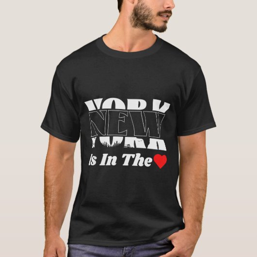 New York Is In The Heart – Bold Skyline Graphic De T-Shirt (Vorderseite)