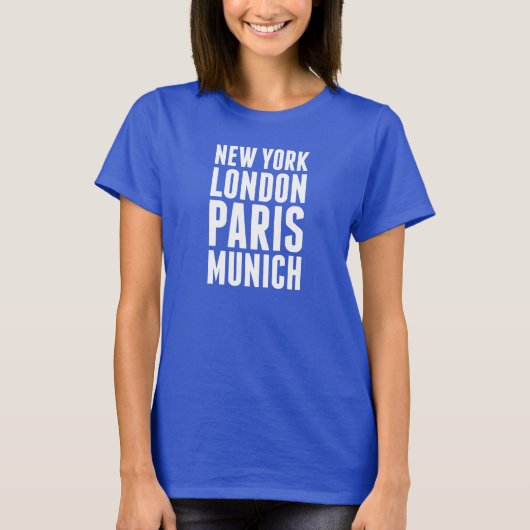 New York, London, Paris, München - Weiß T-Shirt (Vorderseite)