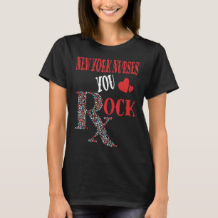 New York Nurses You Rock Staat Nurse T-Shirt