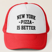 New York Pizza is Better - Best Pizza Truckerkappe (Vorderseite)