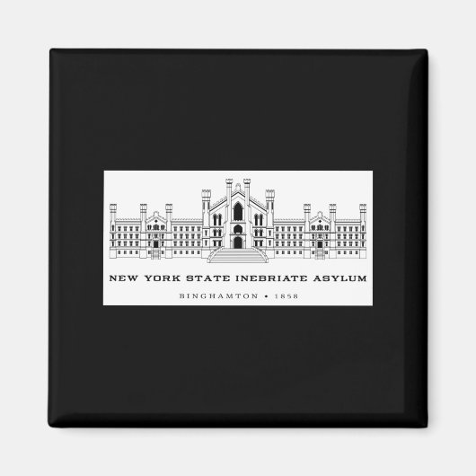 New York State Inebriate Asylum Binghamton 1858 _1 Magnet (Vorne)