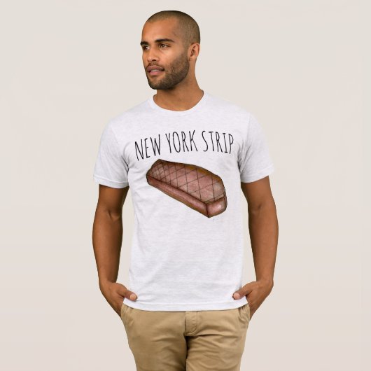 New York Strip NYC Strip Steak Meat Feinschmecker T-Shirt (Vorne ganz)