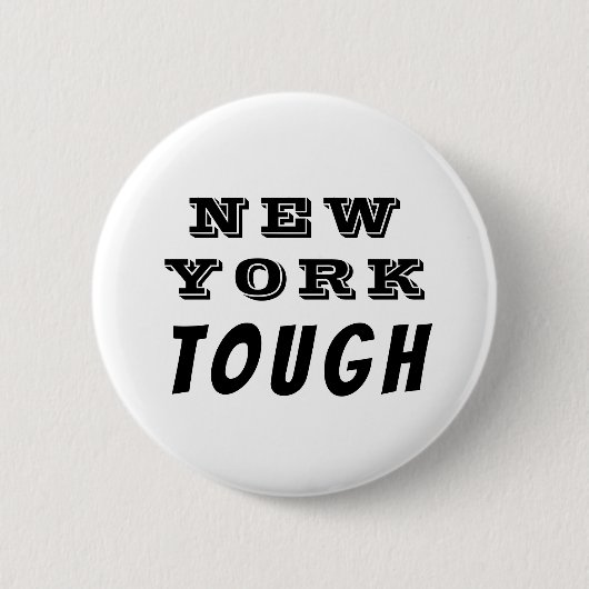 New York Tough Black and White Button (Vorderseite)