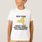 New York - Vergessen Sie, was bereits geschehen is T-Shirt (Vorderseite)