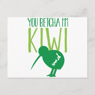 NEW ZEALAND FUNNY You BETCHYA I'm KIWI bird Postkarte